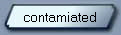 contamiated